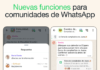 WhatsApp se reinventa con nuevas funciones que dejan a Facebook sin futuro
